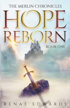 Paperback Hope Reborn: The Merlin Chronicles, Book One Book