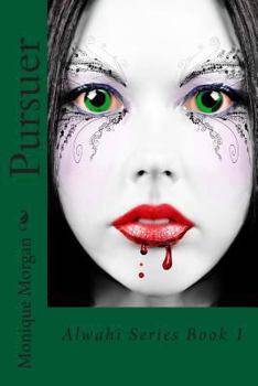 Pursuer - Book  of the Alwahi Series