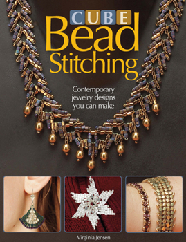 Paperback Cube Bead Stitching: Contemporary Jewelry Designs You Can Make Book