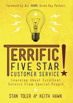 Paperback Terrific Five Star Customer Service: Learning about Excellent Service from Special People Book