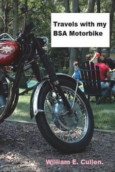 Paperback Travels with My BSA Motorbike.: Where Did I Go To? Book