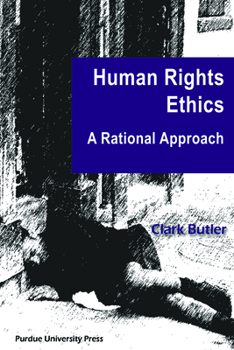 Paperback Human Rights Ethics: A Rational Approach Book