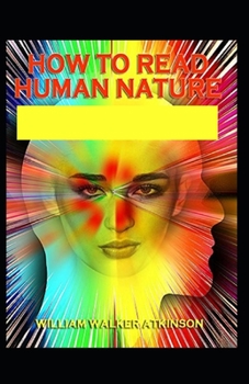 Paperback How to Read Human Nature: illustrated Edtion Book