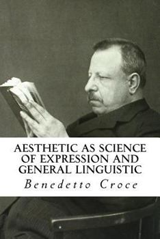 Æsthetic: As science of expression and general linguistic