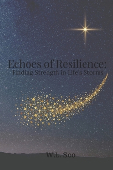 Paperback Echoes Of Resilience: Finding Strength in Life's Storms Book