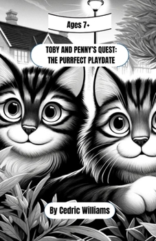 Tailspin Tales: Toby and Penny's Quest: Toby and Penny: The Purrfect Playdate