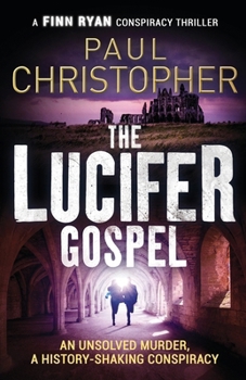 The Lucifer Gospel (Finn Ryan, #2) - Book #2 of the Finn Ryan