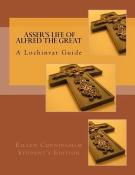Paperback Asser's Life of Alfred the Great: A Lochinvar Guide Book