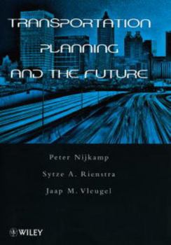 Hardcover Transportation Planning and the Future Book
