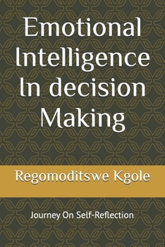 Paperback Emotional Intelligence In decision Making Book