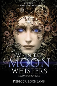 Paperback When the Moon Whispers, Second Chronicle Book