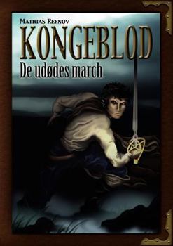 Paperback Kongeblod: De Udødes March [Danish] Book