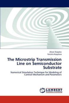 Paperback The Microstrip Transmission Line on Semiconductor Substrate Book