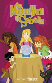 Paperback The Magical World of Sebella Book
