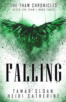 Paperback Falling: Book 3 After the Thaw Book