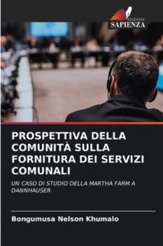Paperback Prospettiva Della Comunità Sulla Fornitura Dei Servizi Comunali [Italian] Book
