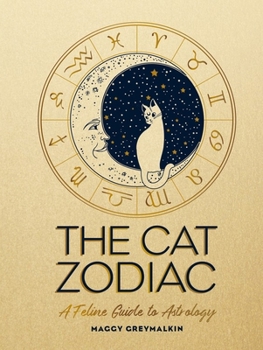 The Cat Zodiac: A Feline Guide to Astrology