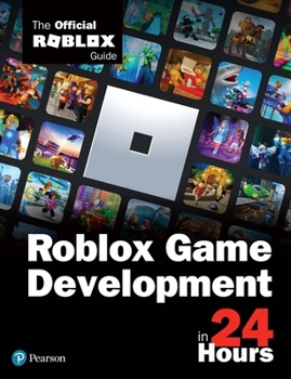 Paperback Roblox Game Development in 24 Hours: The Official Roblox Guide Book