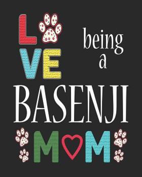 Paperback Love Being a Basenji Mom: 12 Month Planahead Basenji Book