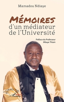 Paperback Mémoires d'un médiateur de l'Université [French] Book