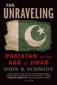 Paperback Unraveling: Pakistan in the Age of Jihad Book