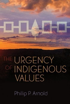 Hardcover The Urgency of Indigenous Values Book