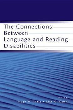 Hardcover The Connections Between Language and Reading Disabilities Book