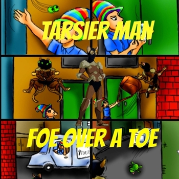 Paperback Tarsier Man: Foe Over A Toe Book