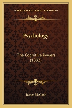 Psychology: The Cognitive Powers