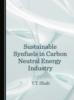 Paperback Sustainable Synfuels in Carbon Neutral Energy Industry Book