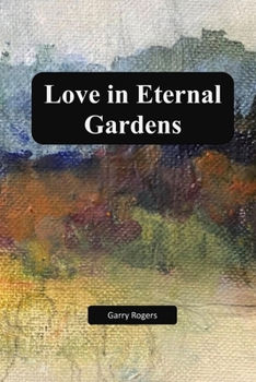 Paperback Love in Eternal Gardens Book