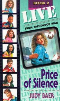 Price of Silence (Live from Brentwood High) - Book #2 of the Live From Brentwood High