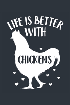 Paperback Life Is Better With Chickens Notebook - Chicken Gift for Chicken Lovers - Chicken Journal - Chicken Diary: Medium College-Ruled Journey Diary, 110 pag Book