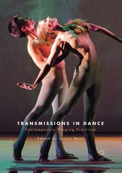 Paperback Transmissions in Dance: Contemporary Staging Practices Book