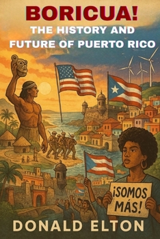 Paperback Boricua! The History and Future of Puerto Rico Book