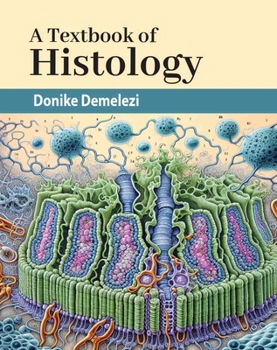 Library Binding A Textbook of Histology Book