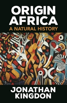 Hardcover Origin Africa: A Natural History Book