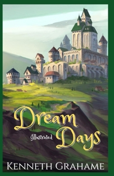 Dream Days Illustrated