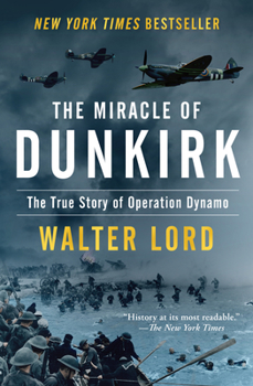 Paperback The Miracle of Dunkirk: The True Story of Operation Dynamo Book
