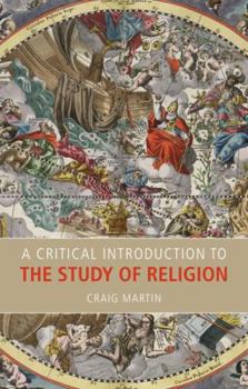 Paperback A Critical Introduction to the Study of Religion Book