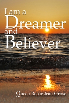 Paperback I am a dreamer and believer Book