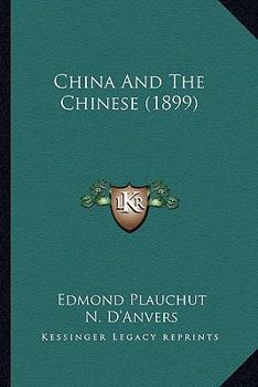 Paperback China And The Chinese (1899) Book