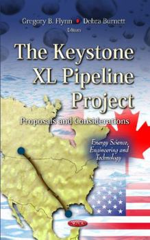The Keystone XL Pipeline Project:: Proposals and Considerations