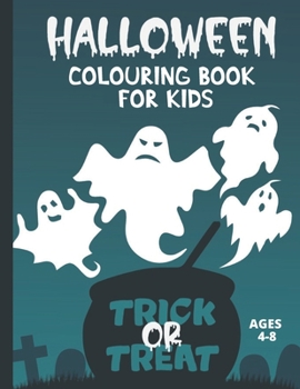 Paperback Halloween colouring book for kids ages 4-8 Trick or Treat: A collection of unique spooky halloween colouring sheets - witches pumpkins skeletons cats Book