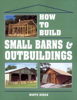 Paperback How to Build Small Barns & Outbuildings Book