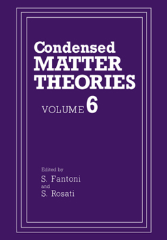 Hardcover Condensed Matter Theories: Volume 6 Book