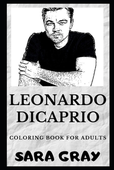 Paperback Leonardo DiCaprio Coloring Book for Adults Book
