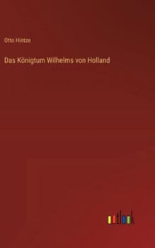 Hardcover Das Königtum Wilhelms von Holland [German] Book