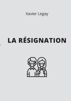Paperback La Résignation [French] Book