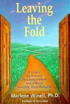 Paperback Leaving the Fold: A Guide for Former Fundamentalists and Others Leaving Their Religion Book